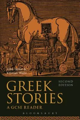 Histoires grecques : Un lecteur pour le GCSE - Greek Stories: A GCSE Reader