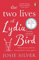 Les deux vies de Lydia Bird - La nouvelle histoire d'amour incontournable et magnifiquement romantique du best-seller du Sunday Times. - Two Lives of Lydia Bird - The unputdownable and gorgeously romantic new love story from the Sunday Times bestseller