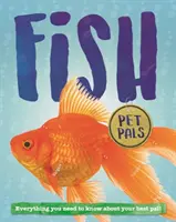 Animaux de compagnie : Poissons - Pet Pals: Fish