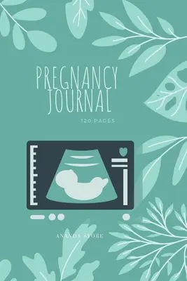 Journal de grossesse : Journal de grossesse, cahier d'exercices, carnet au format 6x9, 120 pages pour écrire les rendez-vous, les échographies, la baby shower... - Pregnancy Journal: Pregnancy Journal, workbook, notebook in 6x9 format, 120 pages to write in with appointments, ultrasounds, baby shower