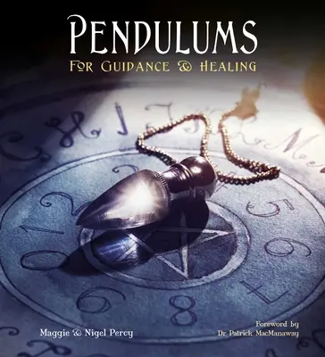 Pendules : Pour l'orientation et la guérison - Pendulums: For Guidance & Healing