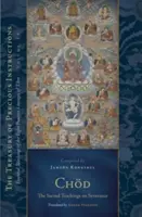 Chd : Les enseignements sacrés sur la séparation : Enseignements essentiels des huit lignées de pratique du Tibet, Volume 14 - Chd: The Sacred Teachings on Severance: Essential Teachings of the Eight Practice Lineages of Tibet, Volume 14