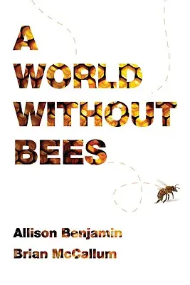 Un monde sans abeilles - A World Without Bees