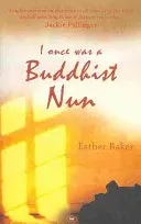 J'ai été une nonne bouddhiste - I Once Was a Buddhist Nun