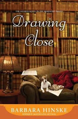 Drawing Close : Le quatrième roman de la série Rosemont - Drawing Close: The Fourth Novel in the Rosemont Series