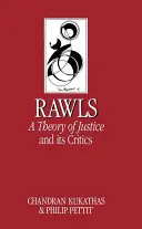 La théorie de la justice de Rawls et ses critiques - Rawls 'A Theory of Justice' and Its Critics