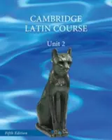 Livre de l'élève de l'unité 2 du cours de latin de Cambridge pour l'Amérique du Nord - North American Cambridge Latin Course Unit 2 Student's Book