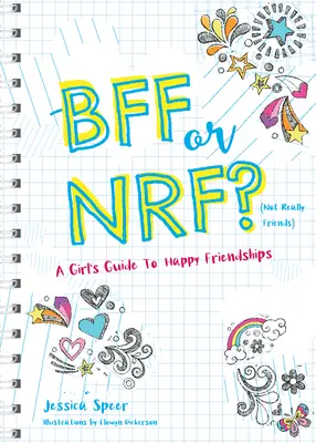 Bff ou Nrf (Not Really Friends) : Le guide des filles pour des amitiés heureuses - Bff or Nrf (Not Really Friends): A Girl's Guide to Happy Friendships