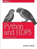 Python et Hdf5 : débloquer les données scientifiques - Python and Hdf5: Unlocking Scientific Data