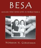 Besa : Les musulmans qui ont sauvé les juifs pendant la Seconde Guerre mondiale - Besa: Muslims Who Saved Jews WW II