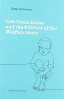 Les risques du cycle de vie et la politique de l'État providence - Life Cycle Risks and the Politics of the Welfare State