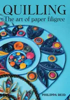 Quilling : L'art du filigrane en papier - Quilling: The Art of Paper Filigree
