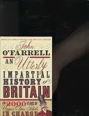Histoire totalement impartiale de la Grande-Bretagne - (ou 2000 ans d'idiots de la classe supérieure aux commandes) - Utterly Impartial History of Britain - (or 2000 Years Of Upper Class Idiots In Charge)