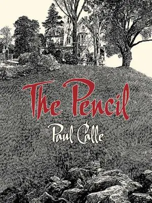 Le crayon - The Pencil