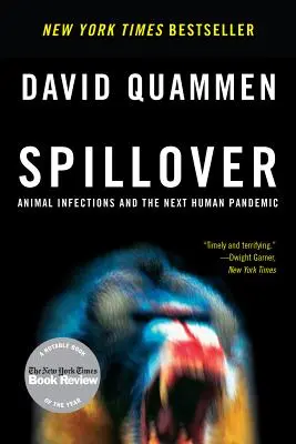 Spillover : Les infections animales et la prochaine pandémie humaine - Spillover: Animal Infections and the Next Human Pandemic