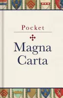 Magna Carta de poche : texte et traduction de 1217 - Pocket Magna Carta: 1217 Text and Translation