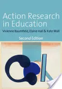 Recherche-action en éducation : L'apprentissage par l'enquête du praticien - Action Research in Education: Learning Through Practitioner Enquiry