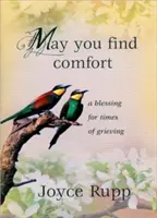 Que vous trouviez le réconfort : Une bénédiction pour les moments de deuil - May You Find Comfort: A Blessing for Times of Grieving