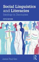 Linguistique sociale et littératie : L'idéologie dans les discours - Social Linguistics and Literacies: Ideology in Discourses