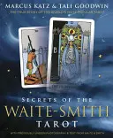 Secrets du Tarot de Waite-Smith : L'histoire vraie du tarot le plus populaire au monde - Secrets of the Waite-Smith Tarot: The True Story of the World's Most Popular Tarot