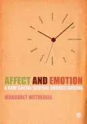 Affect et émotion : Une nouvelle compréhension des sciences sociales - Affect and Emotion: A New Social Science Understanding