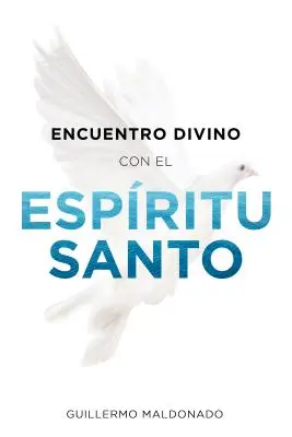 Rencontre Divine avec l'Esprit Saint - Encuentro Divino Con El Espritu Santo