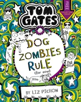 Tom Gates : DogZombies Rule (Pour l'instant...) - Tom Gates: DogZombies Rule (For now...)