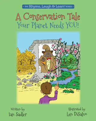 Un conte sur la conservation, 5 : Votre planète a besoin de vous ! - A Conservation Tale, 5: Your Planet Needs You!