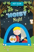 Noisy Night - Une histoire du Pet Club - Noisy Night - A Pet Club Story