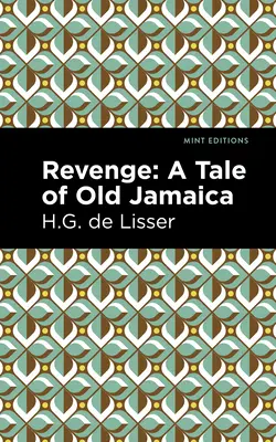 La vengeance : Un conte de la vieille Jamaïque - Revenge: A Tale of Old Jamaica
