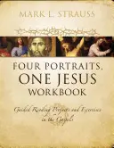 Quatre portraits, un seul Jésus Cahier d'exercices à couverture souple - Four Portraits, One Jesus Workbook Softcover