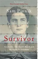Survivor : Auschwitz, la marche de la mort et mon combat pour la liberté - Survivor: Auschwitz, the Death March and my fight for freedom