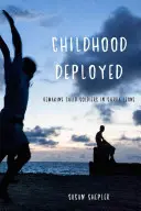 L'enfance déployée : Les enfants soldats en Sierra Leone - Childhood Deployed: Remaking Child Soldiers in Sierra Leone