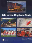 La vie dans l'État de Keystone - Life in the Keystone State