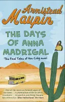 Les jours d'Anna Madrigal - Contes de la ville 9 - Days of Anna Madrigal - Tales of the City 9