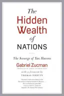 La richesse cachée des nations : Le fléau des paradis fiscaux - The Hidden Wealth of Nations: The Scourge of Tax Havens