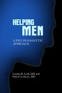 Aider les hommes : Une approche psychanalytique - Helping Men: A Psychoanalytic Approach