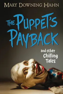 La vengeance de la marionnette et autres histoires à faire froid dans le dos - The Puppet's Payback and Other Chilling Tales