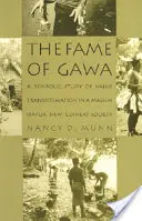 La renommée de Gawa : Une étude symbolique de la transformation des valeurs dans une société Massim - The Fame of Gawa: A Symbolic Study of Value Transformation in a Massim Society