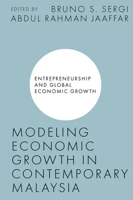 Modéliser la croissance économique dans la Malaisie contemporaine - Modeling Economic Growth in Contemporary Malaysia