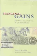 Gains marginaux : Les transactions monétaires dans l'Afrique atlantique - Marginal Gains: Monetary Transactions in Atlantic Africa