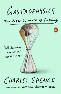 Gastrophysique : La nouvelle science de l'alimentation - Gastrophysics: The New Science of Eating