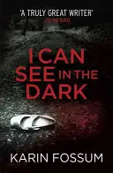 Je vois dans le noir - I Can See in the Dark