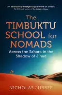 L'école de Tombouctou pour les nomades : Les leçons des peuples du désert - Timbuktu School for Nomads: Lessons from the People of the Desert