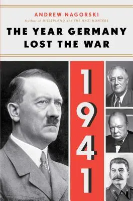 1941 : L'année où l'Allemagne a perdu la guerre - 1941: The Year Germany Lost the War