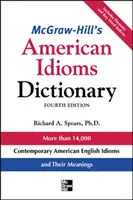 McGraw-Hill's Dictionary of American Idioms Dictionnaire - McGraw-Hill's Dictionary of American Idioms Dictionary