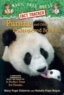 Pandas et autres espèces menacées : La Maison de l'Arbre Magique Mission Merlin #20 : Une période idéale pour les pandas - Pandas and Other Endangered Species: A Nonfiction Companion to Magic Tree House Merlin Mission #20: A Perfect Time for Pandas