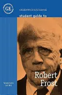 Guide de l'étudiant pour Robert Frost - Student Guide to Robert Frost