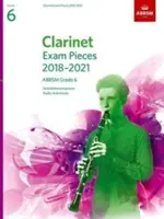 Clarinet Exam Pieces 2018-2021, ABRSM Grade 6 - Sélectionné dans le programme 2018-2021. Partition et partie, téléchargements audio - Clarinet Exam Pieces 2018-2021, ABRSM Grade 6 - Selected from the 2018-2021 syllabus. Score & Part, Audio Downloads