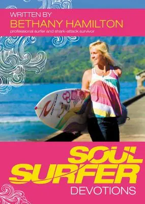 Soul Surfer Devotions (en anglais) - Soul Surfer Devotions